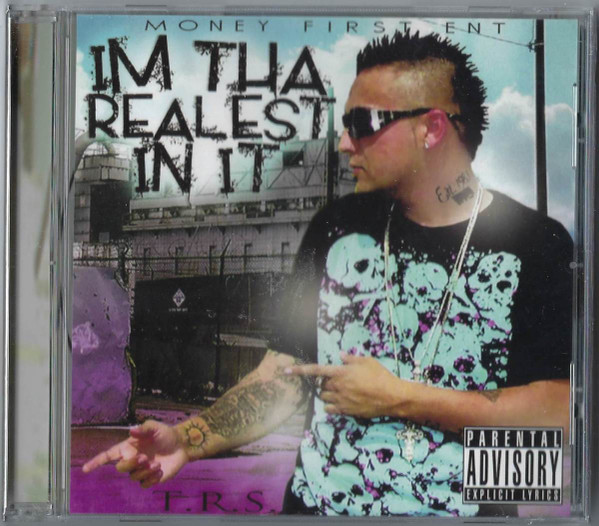 Im Tha Realest In It