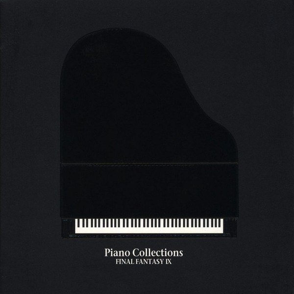 Piano Collections Final Fantasy IX = ピアノ・コレクションズ・ファイナルファンタジーⅨ
