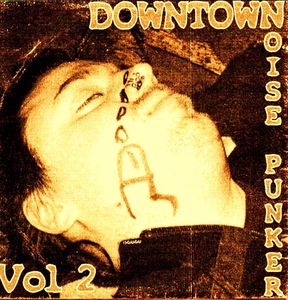 Downtown Noise Punker Vol. 2