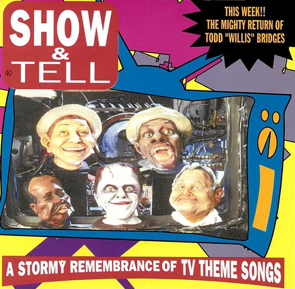 Show & Tell - A Stormy Remembrance Of TV Theme Songs