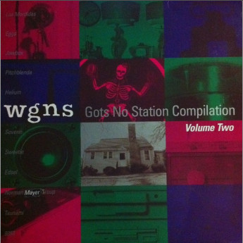 WGNS Gots No Station Compilation Volume 2