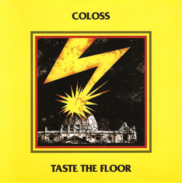 Coloss / Taste The Floor