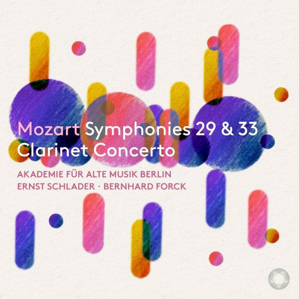 Symphonies Nos. 29 & 33, Clarinet Concerto