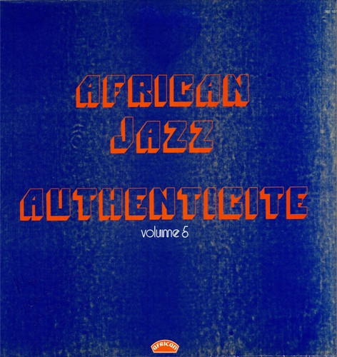 African Jazz Authenticité (Volume 5)