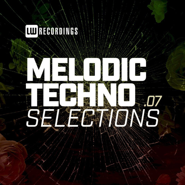 Melodic Techno Selections .07
