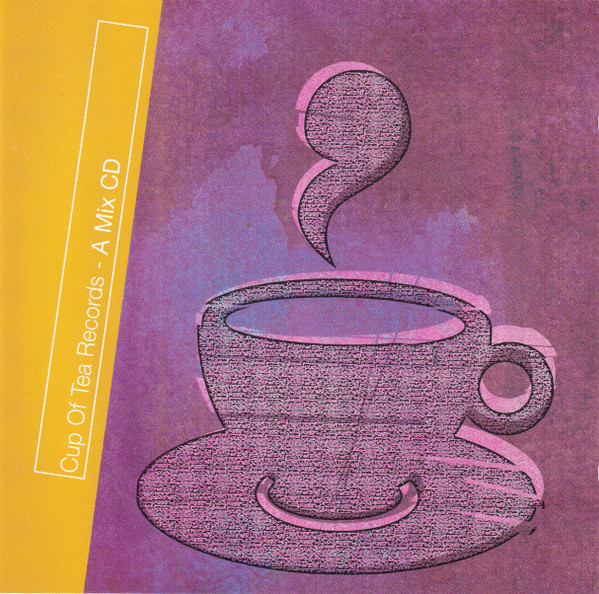Cup Of Tea Records - A Mix CD
