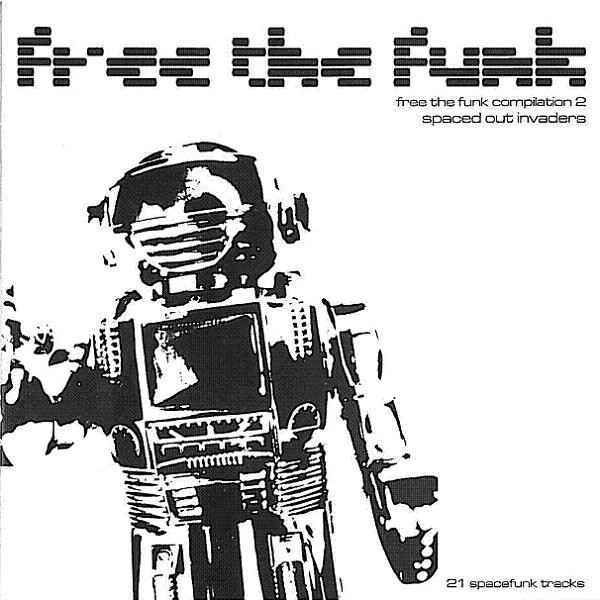 Free The Funk Compilation 2 (Spaced Out Invaders)