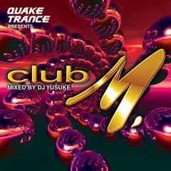 Quake Trance Presents Club M