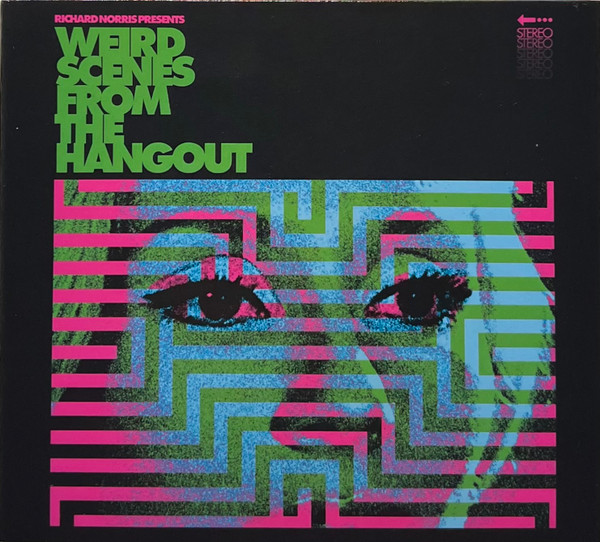 Weird Scenes From The Hangout (Psychedelic & Freakbeat Dancefloor Anthems 1967-1982)
