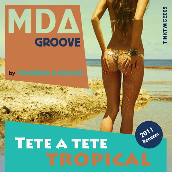Tete A Tete Tropical 2011 EP