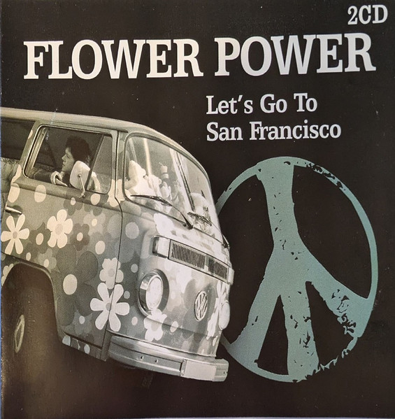 Flower Power, Let's Go To San Francisco