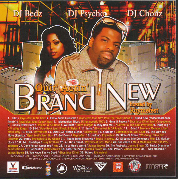 Quit' Actin' Brand New