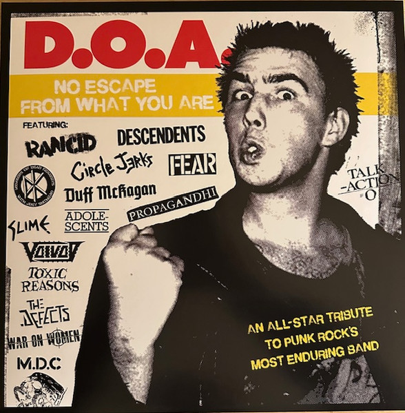 D.O.A. No Escape From What You Are