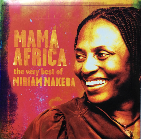 Mama Africa: The Very Best Of Miriam Makeba