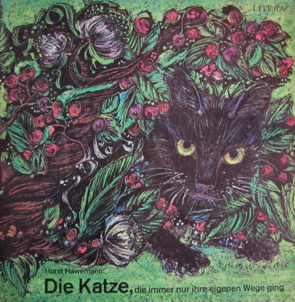 Die Katze, Die Immer Nur Ihre Eigenen Wege Ging