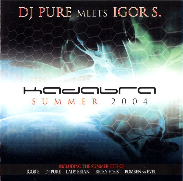 Kadabra - Summer 2004