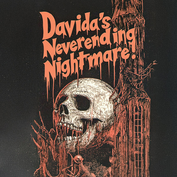 Davida's Neverending Nightmare!