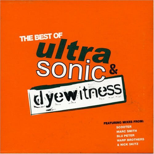 The Best Of Ultra-Sonic & Dyewitness