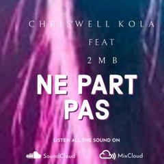 Ne Part Pas