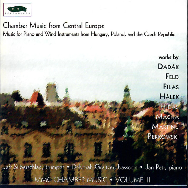 Chamber Music From Central Europe - Music For Piano And Wind Instruments From Hungary, Poland And The Czech Republic
