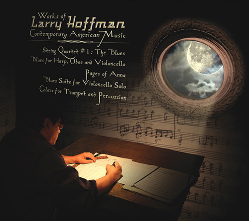 Works Of Larry Hoffman / Contemporary American Music