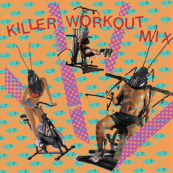 Killer Workout Mix
