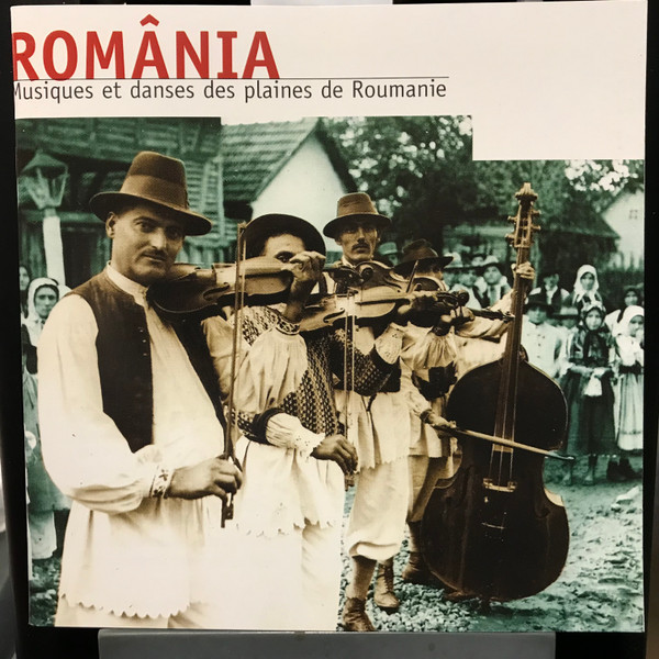 Musiques Et Danses Des Plaines De Roumanie