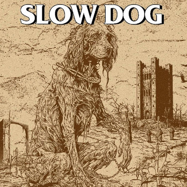 Slow Dog