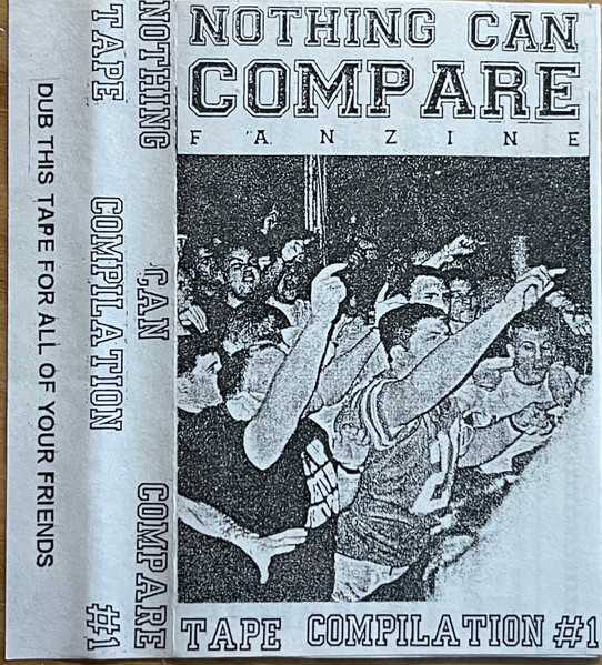 Nothing Can Compare Tape Compilation #1