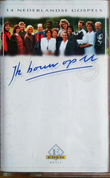 Ik Bouw Op U (14 Nederlandse Gospels)