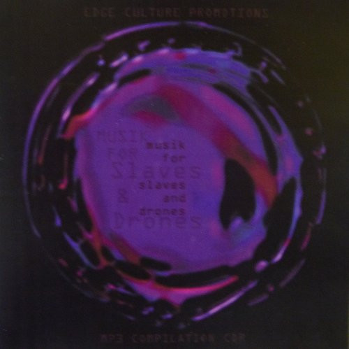 Musik For Slaves & Drones
