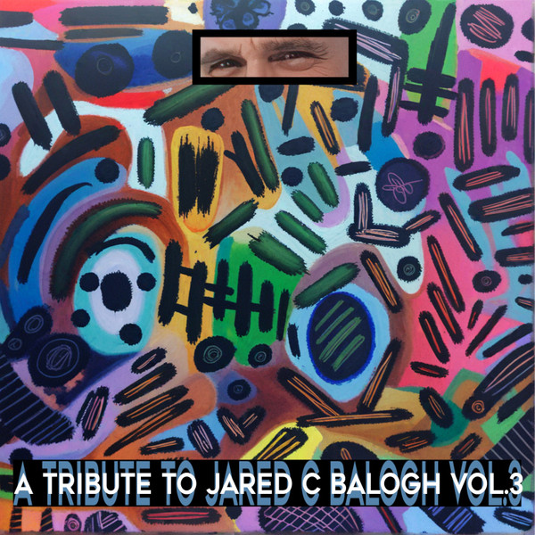 A Tribute To Jared C Balogh Vol.3
