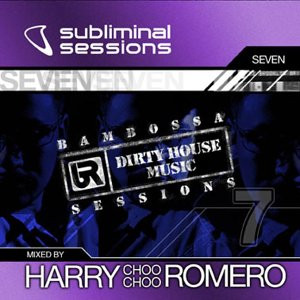 Subliminal Sessions Seven: Bambossa Sessions (Dirty House Music)