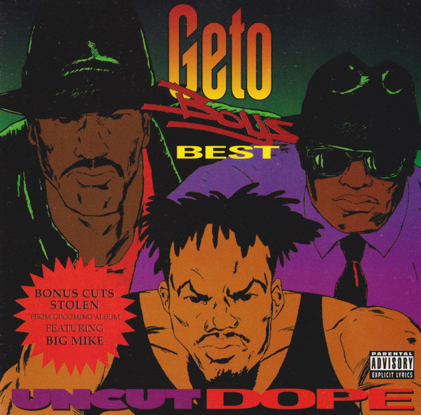 Uncut Dope: Geto Boys' Best