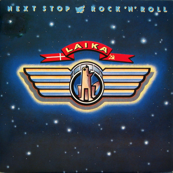 Next Stop Rock'n'roll "Laika"