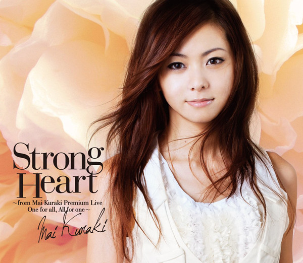 Strong Heart ~From Mai Kuraki Premium Live One For All, All For One~