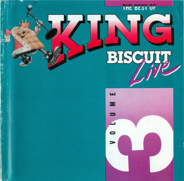 The Best Of King Biscuit Live - Volume 3