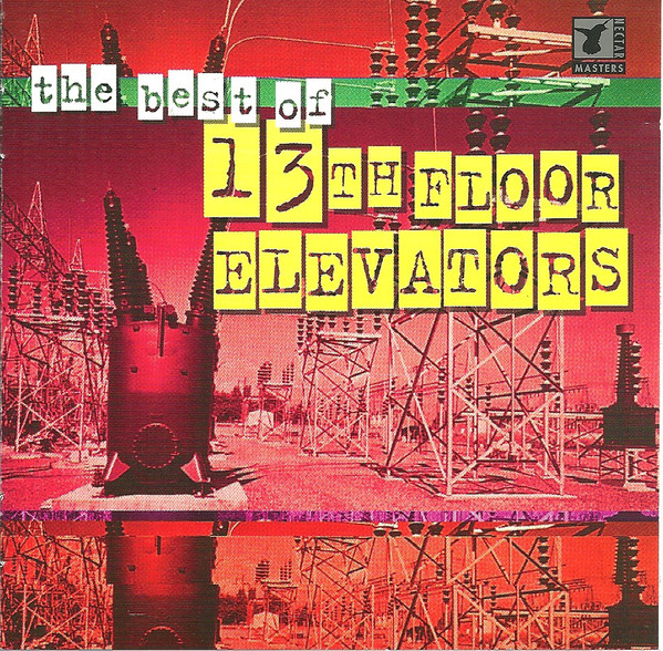 The Best Of 13th Floor Elevators