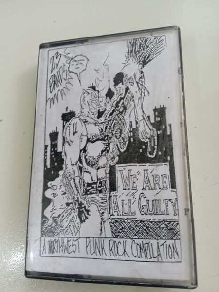 We Are All Guilty: A Northwest Punk Compilation