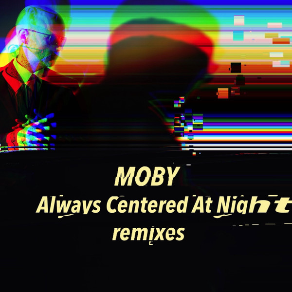 Always Centered At Night - Remixes 