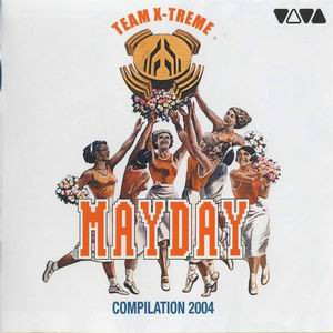Mayday 2004 Compilation - Team X-Treme