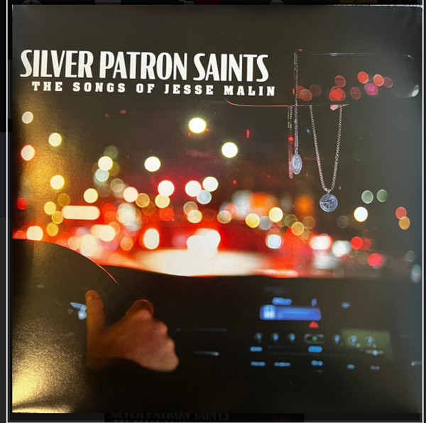 Silver Patron Saints (The Songs Of Jesse Malin)