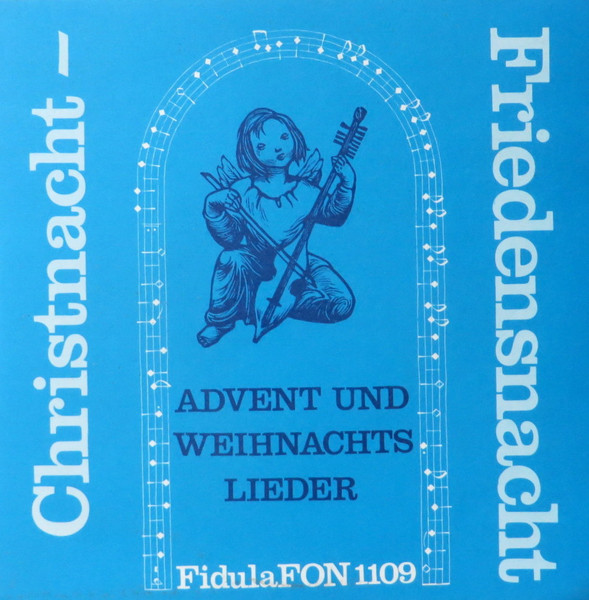 Christnacht-Friedensnacht (Advent Und Weihnachts Lieder)