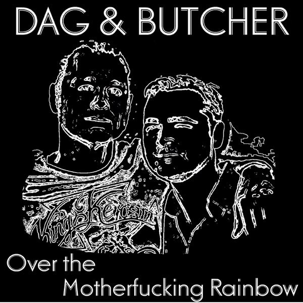 Over The Motherfucking Rainbow