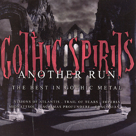 Gothic Spirits Another Run - The Best In Gothic Metal