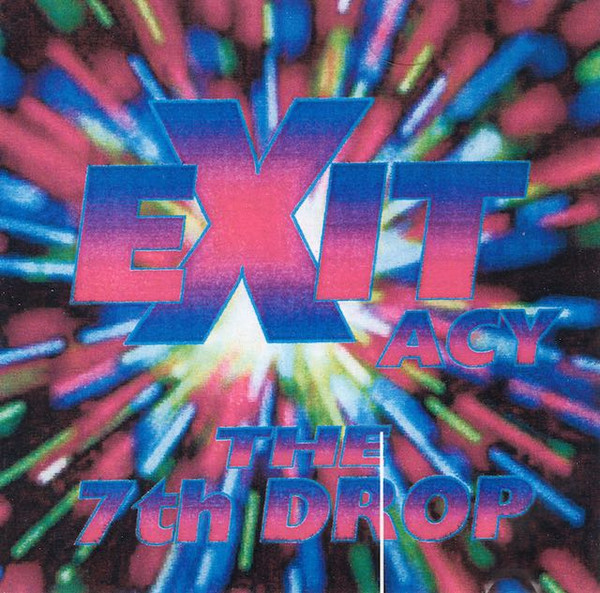 EXITacy The 7th Drop