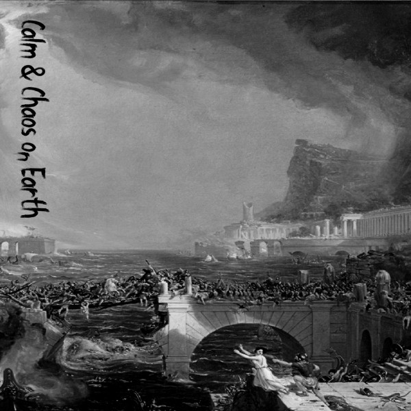 Calm & Chaos on Earth Vol I & II (Compilado)