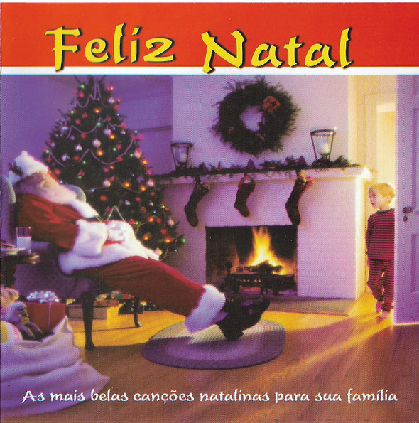  Feliz Natal (As Mais Belas Canções Natalinas Para Sua Família)