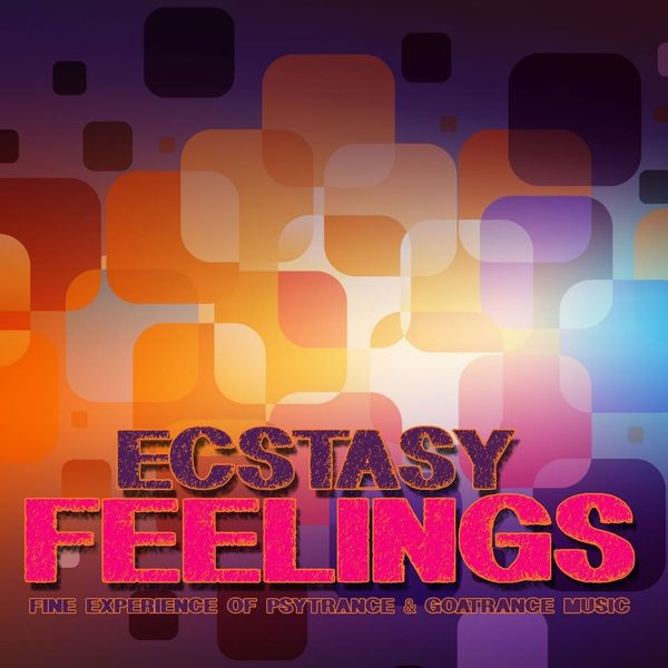 Ecstacy Feelings