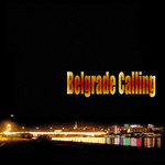 Belgrade Calling